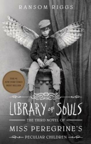 Library of Souls: The Third Novel of Miss Peregrine’s Pecul – VERY GOOD