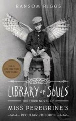 Library of Souls: The Third Novel of Miss Peregrine’s Pecul – VERY GOOD