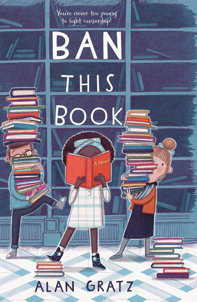 Ban This Book: A Novel – paperback Gratz, Alan