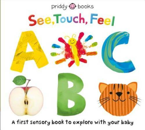 See, Touch, Feel: ABC – Board book By Priddy, Roger – VERY GOOD