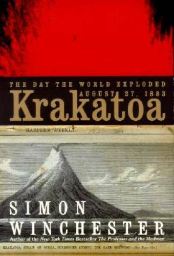 Krakatoa: The Day the World Exploded – Hardcover By Winchester, Simon – GOOD