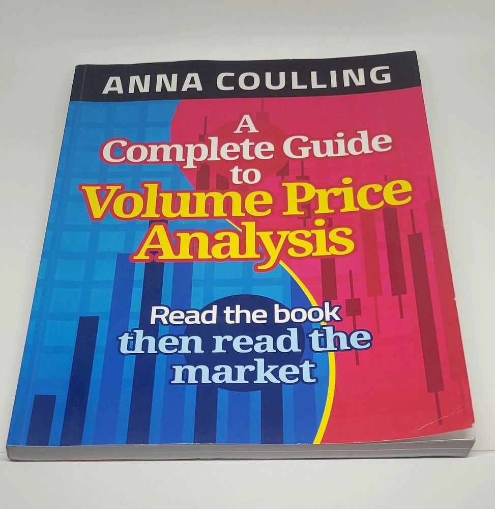Complete Guide to Volume Price Analysis by Anna Coulling (2013, Trade Paperback)