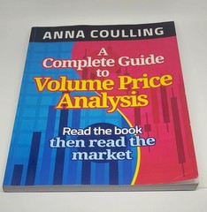 Complete Guide to Volume Price Analysis by Anna Coulling (2013, Trade Paperback)