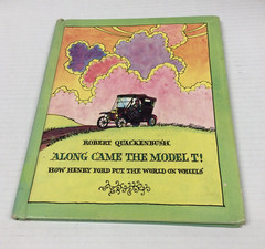 Along Came The Model T! How Henry Ford HC FE 1978 First Edition