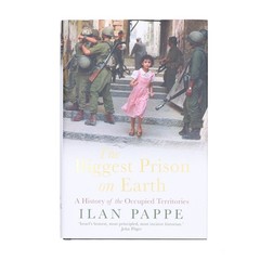 The Biggest Prison on Earth By Ilan Pappe – Non Fiction – Hardback