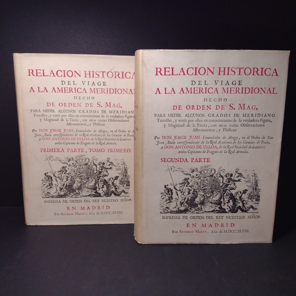 Relacion Historica Del Viage A La America Meridional, (1st Part Book 1 & Part 2)