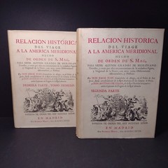 Relacion Historica Del Viage A La America Meridional, (1st Part Book 1 & Part 2)