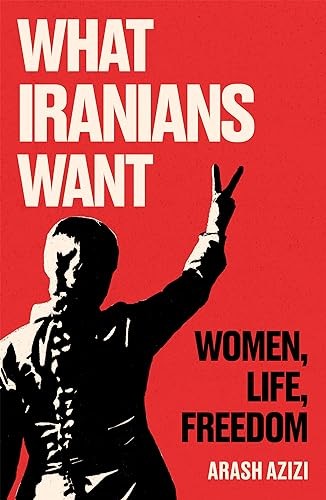 What Iranians Want: Women, Lif – GOOD