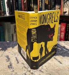 Mongrels – Stephen Graham Jones (Hardcover) First Edition/Print, 1st/1st, VG+