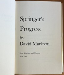 David Markson – Springer’s Progress – 1977 Hardcover First Edition – Near Fine
