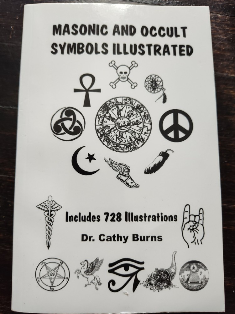 Masonic and Occult Symbols Illustrated by Cathy Burns ILLUMINATI Freemason NWO
