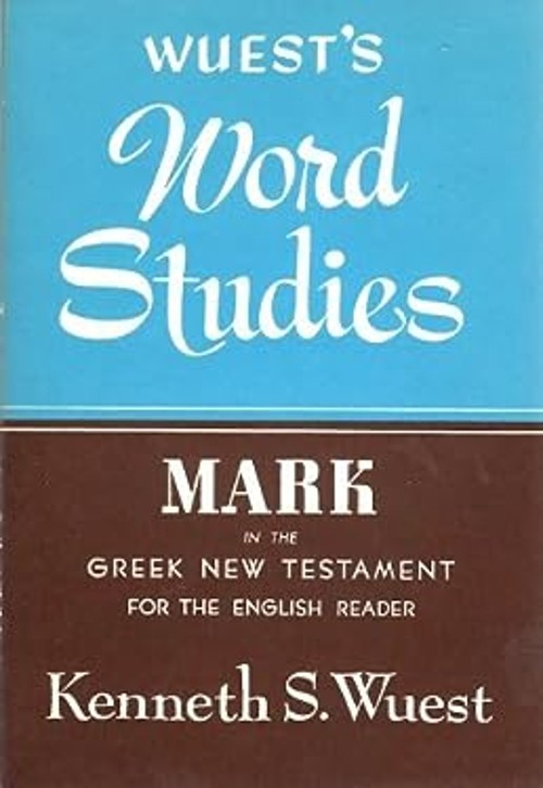 Mark Paperback Kenneth S. Wuest