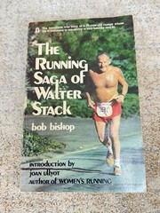 SIGNED / Autographed – The Running Saga of Walter Stack / Bob Bishop