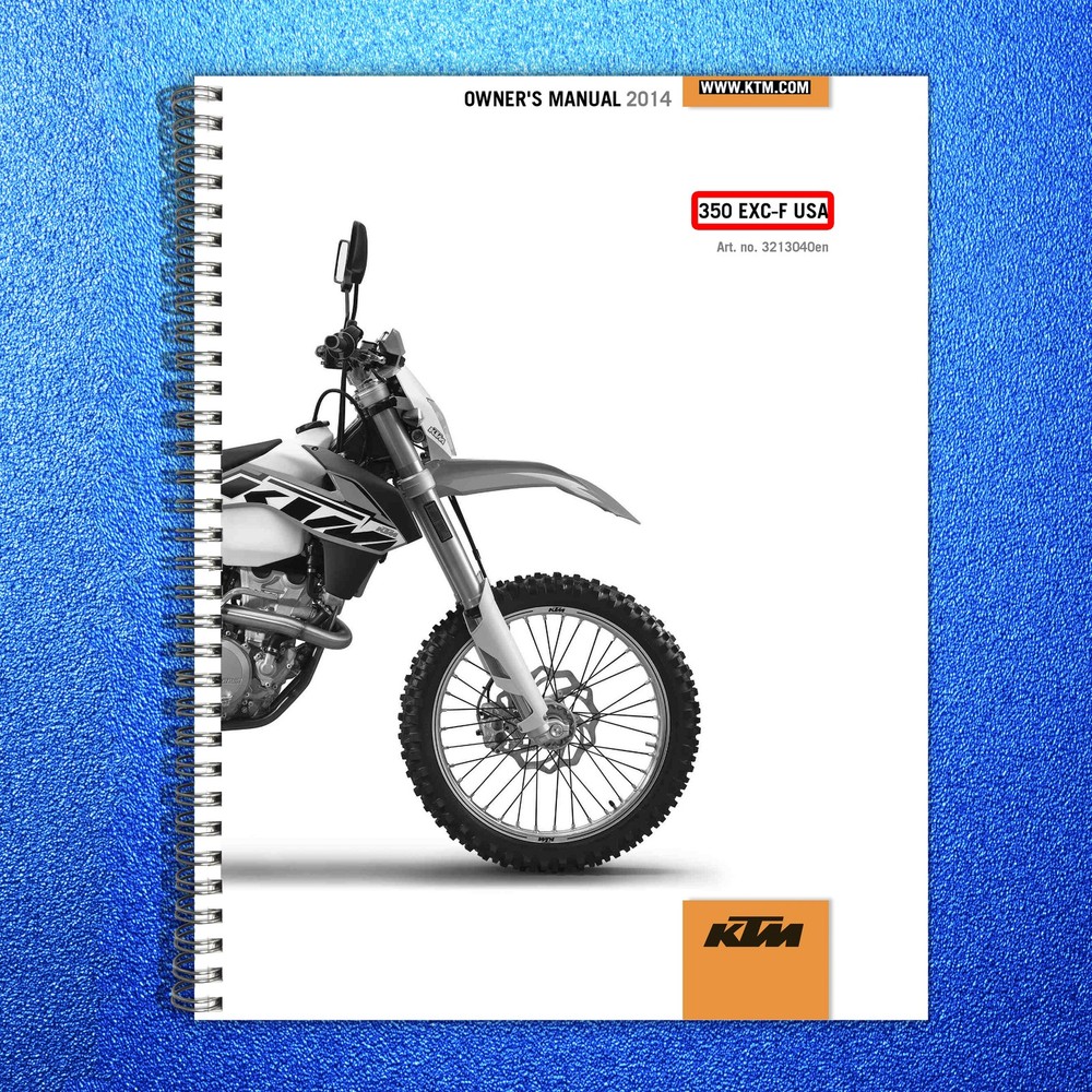 KTM 350 EXC-F Motorcycle Owners Manual 2014 – STEEL WIRE BOUND – TOUGH COVERS