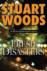 Fresh Disasters (Stone Barrington) – Hardcover By Woods, Stuart – GOOD