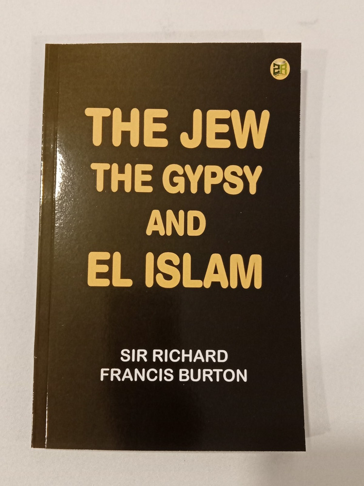 Jew, the Gypsy, and El Islam by Richard Burton