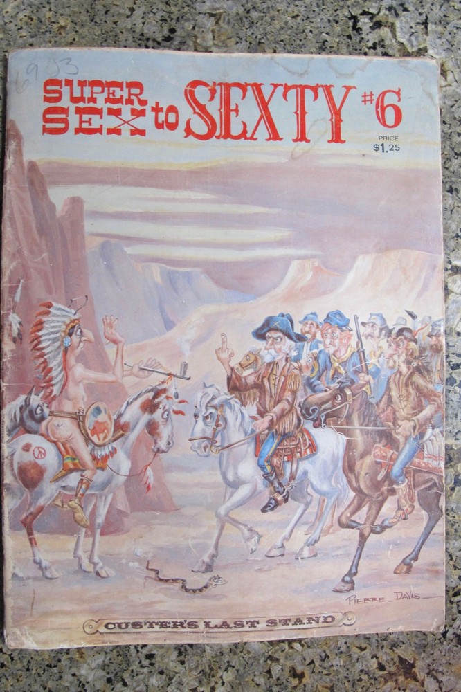 Vintage Super Sex To Sexty #6 ©1969 Adult Humor Magazine