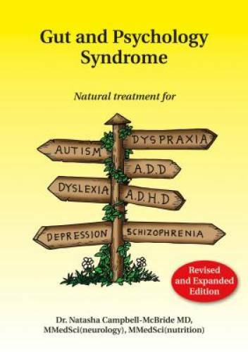 Gut and Psychology Syndrome: Natural Treatment for Autism, Dyspraxia, A.D – GOOD