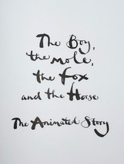 The Boy, the Mole, the Fox and the Horse The Animated Story by Charlie Mackesy