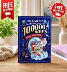 “100000 Whys: Building the Ultimate Brain for Kids – Fun & Joyful Science” works