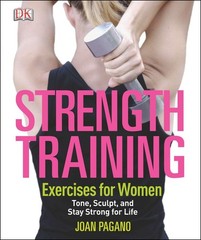 Strength Training Exercises for Women: Tone, Sculpt, and Stay Strong for Lif…
