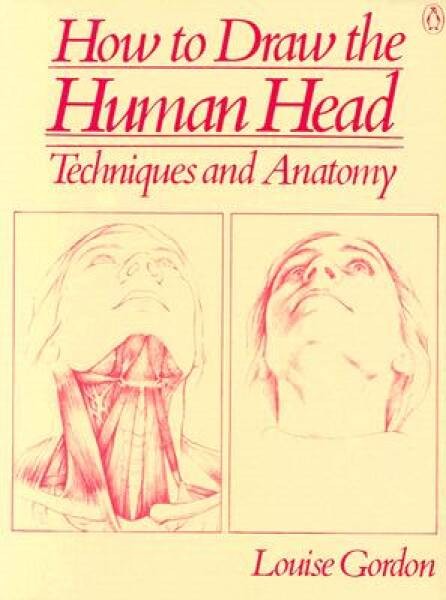 How to Draw the Human Head: Techniques and Anatomy – Paperback – ACCEPTABLE