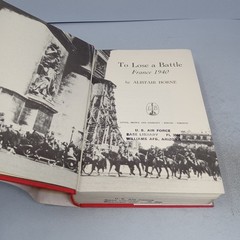 To Lose a Battle: France 1940 1969 Little, Brown & Company HC by Alistair Horne