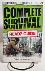 Complete Survival Ready Guide by Clive Harrison