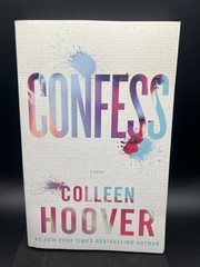 Confess : A Novel by Colleen Hoover (2015, Trade Paperback)