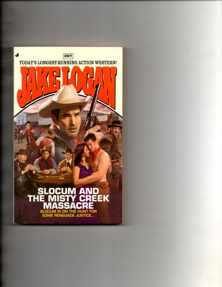 Slocum #397: Slocum and the Misty Creek Massacre by Jake Logan (2012, Paperback)