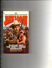 Slocum #397: Slocum and the Misty Creek Massacre by Jake Logan (2012, Paperback)