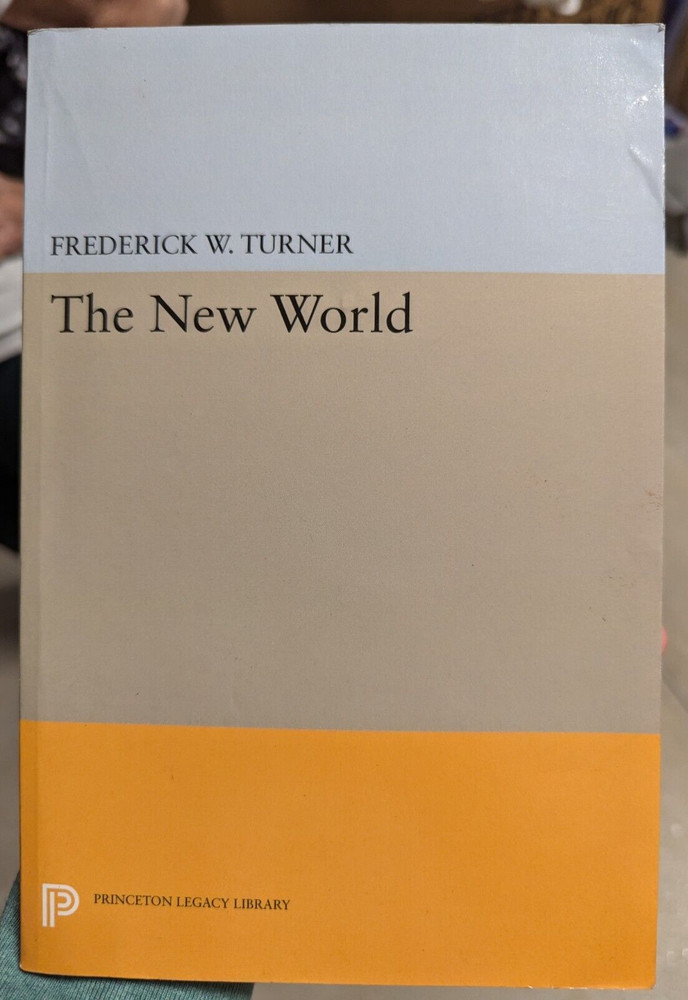 New World by Frederick W. Turner (2014, Trade Paperback) (few blemishes on cover