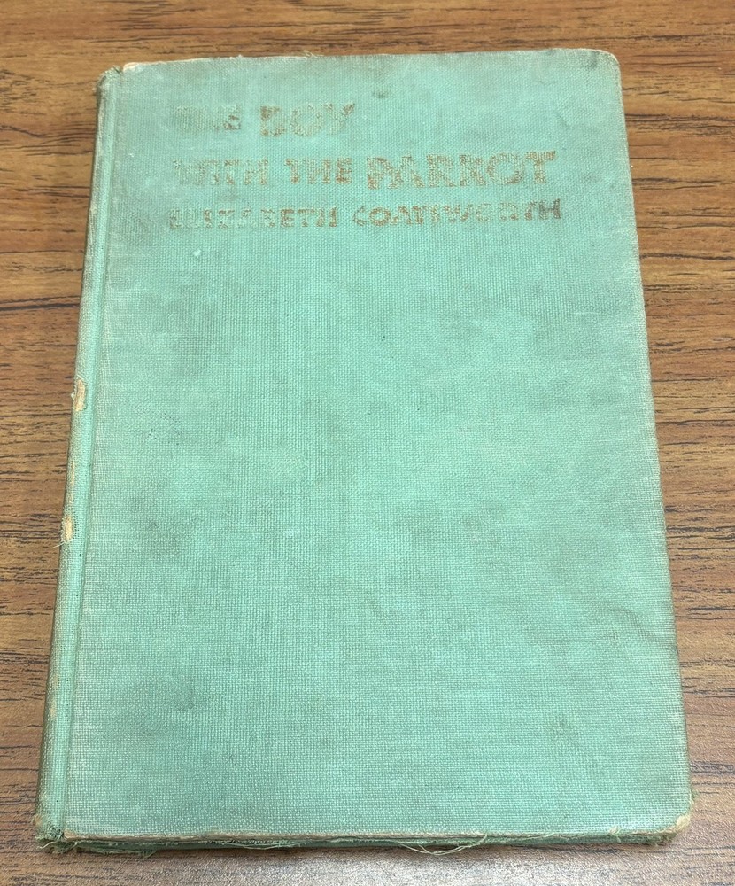 The Boy with the Parrot by Elizabeth Coatsworth 1942 The Macmillan Company