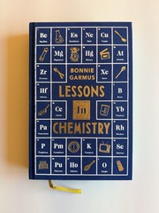 Lessons In Chemistry A Novel by Bonnie Garmus (2022 Hardcover) Special Edition