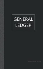 General Ledger Mini Cash Book: Small Ledger Book, 120 pages , 5×8 inches
