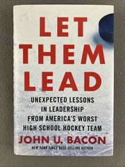 Let Them Lead – John U. Bacon Hardcover Leadership Hockey Sports * SIGNED COPY