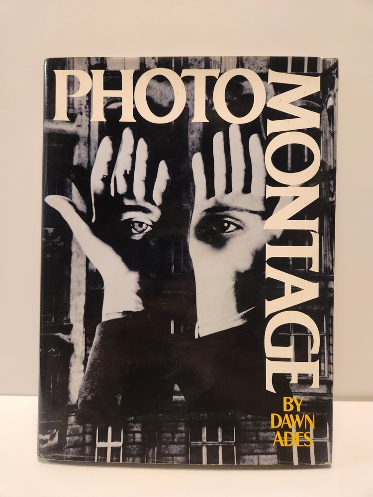 Photomontage Dawn Ades 1976 First American Edition Rare Hardcover DJ Pantheon