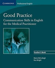 Good Practice Teacher’s Book: Communication Skills in English fo