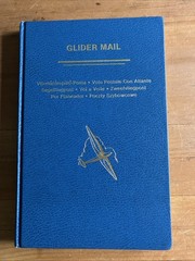 Glider Mail An Aerophilatelic (stamps) Handbook By Simine Short 1987 hardcover
