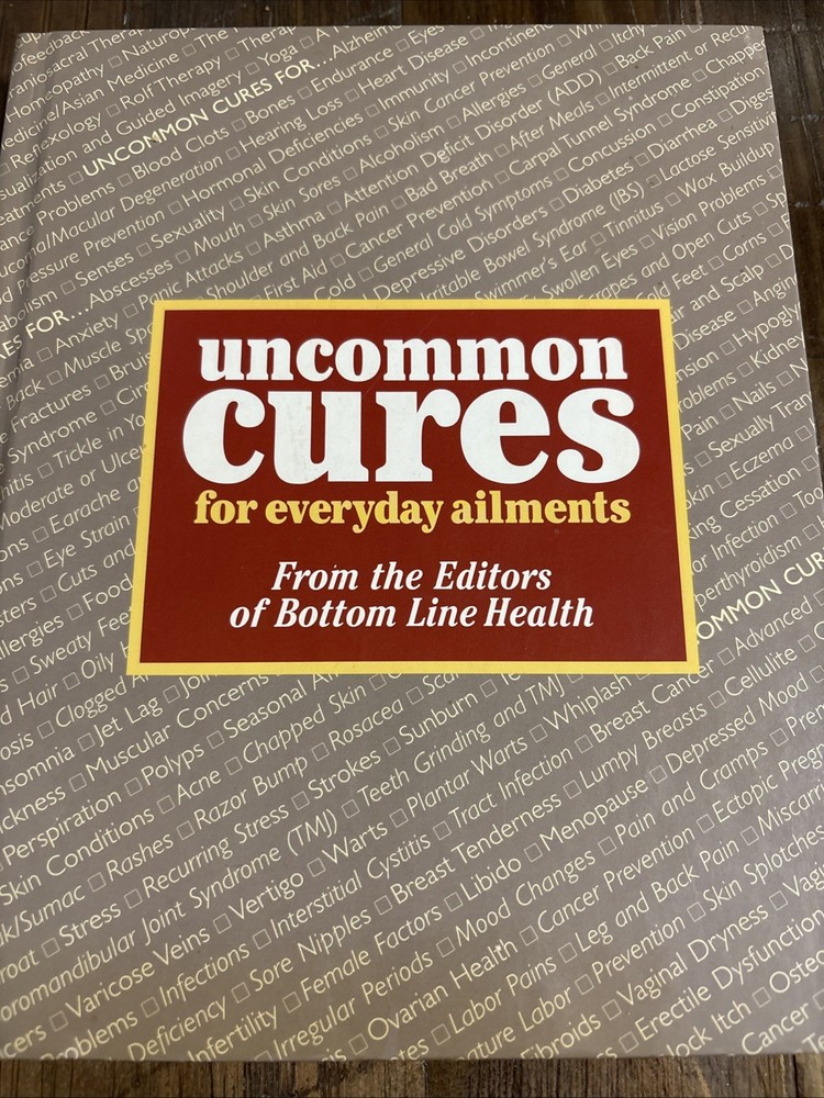 Uncommon Cures for Everyday Ailments by Bottom Line Editors 2000