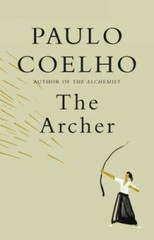 The Archer – Hardcover By Coelho, Paulo – VERY GOOD