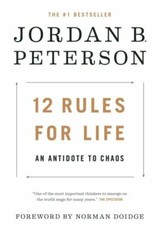 12 Rules for Life: An Antidote to C- hardcover, Jordan B Peterson, 9780345816023