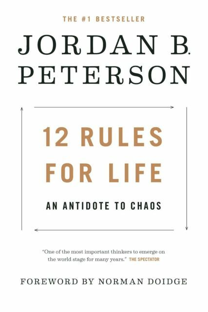 12 Rules for Life : An Antidote to Chaos by Jordan B. Peterson (2018, Hardcover)