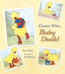 GUESS WHO, BABY DUCK! By Amy Hest & Jill Barton – Hardcover **Mint Condition**