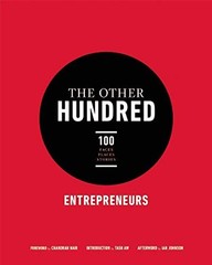 The Other Hundred Entrepreneurs: 100 Faces, Places, Stories