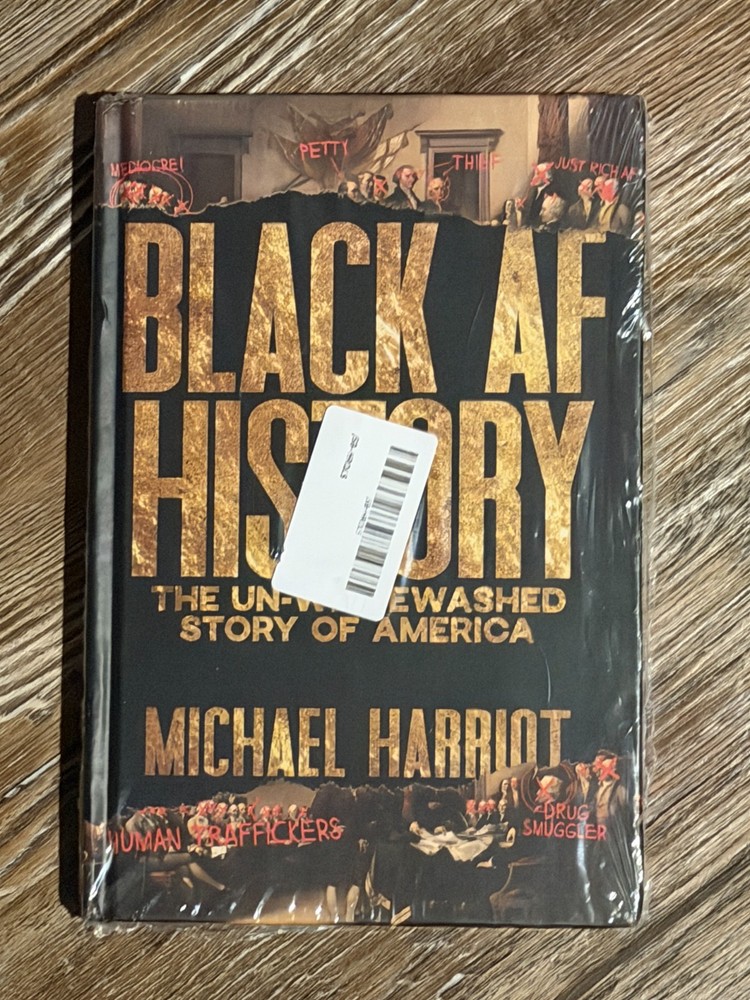 BK: Black AF History – The Un-Whitewashed Story of America (HC, 2023, Harriot)