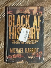 BK: Black AF History – The Un-Whitewashed Story of America (HC, 2023, Harriot)