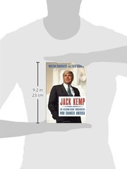 Jack Kemp: The Bleeding-Heart Conservative Who Changed America Hardcover Book