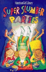 Super Slumber Parties