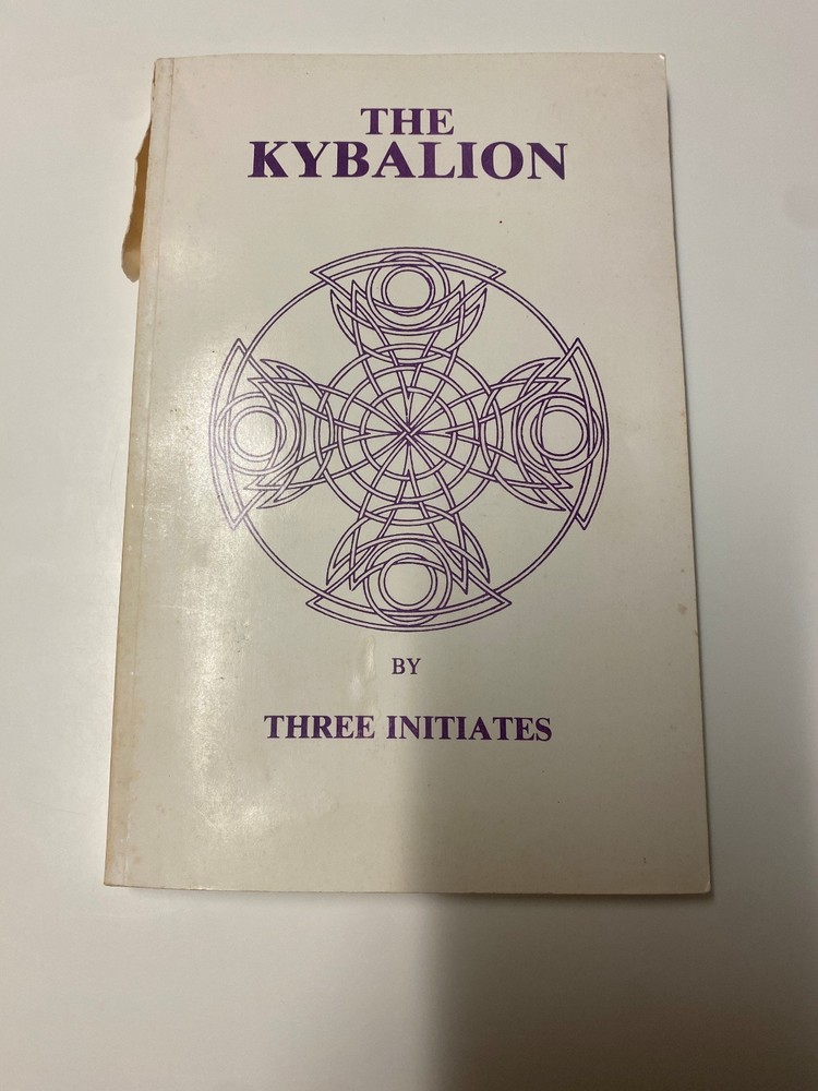 Kybalion: A Study of the – by Three Initiates; Copyright 1936, Republished 1988